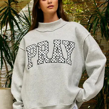 Mock Neck Polka Dot Pray Sweatshirt (Embroidered)