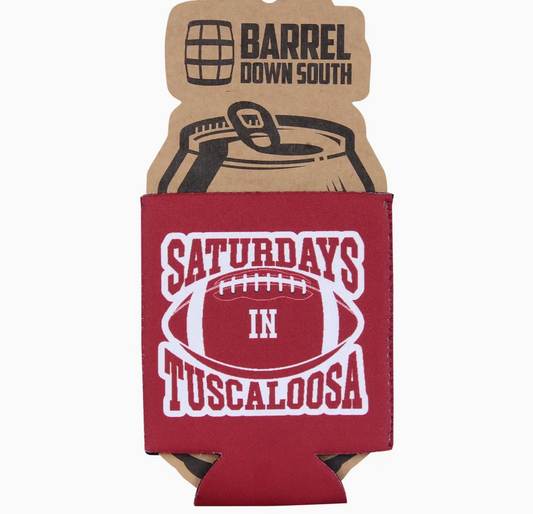 Saturdays in Tuscaloosa Can Cooler