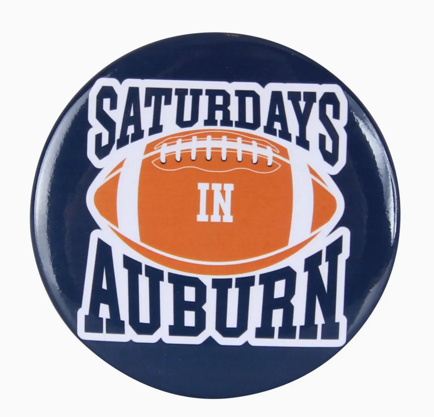 Saturdays in Auburn Al Button Pin